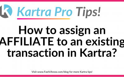 How to Assign an Affiliate to Existing Transaction in Kartra?