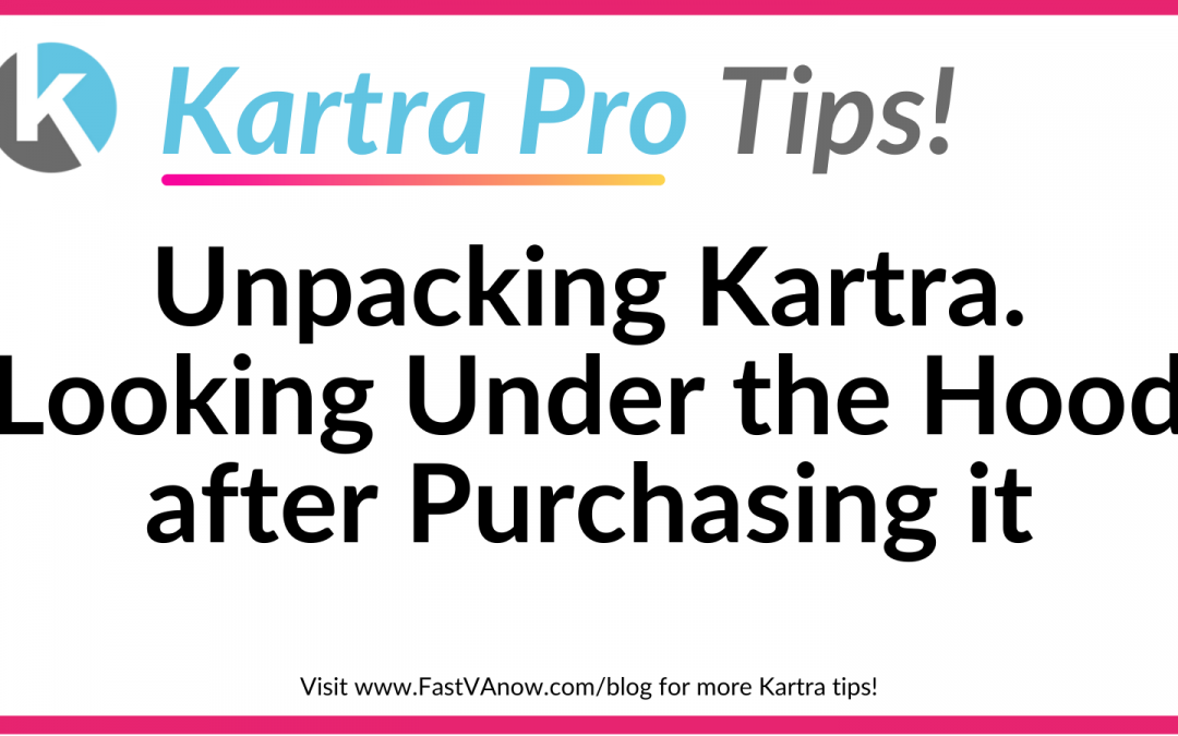 Unpacking Kartra – Looking Under the Hood after Purchasing It.